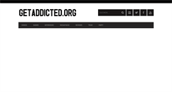 Desktop Screenshot of getaddicted.org